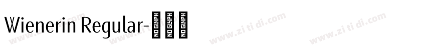 Wienerin Regular字体转换 Wienerin Regular字体转换